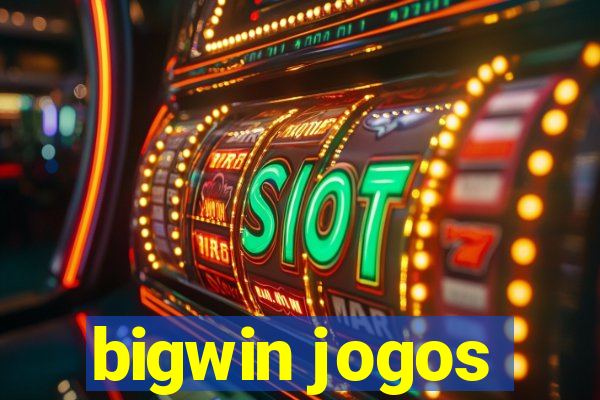 bigwin jogos