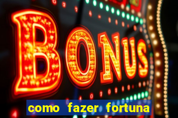 como fazer fortuna com a??es pdf