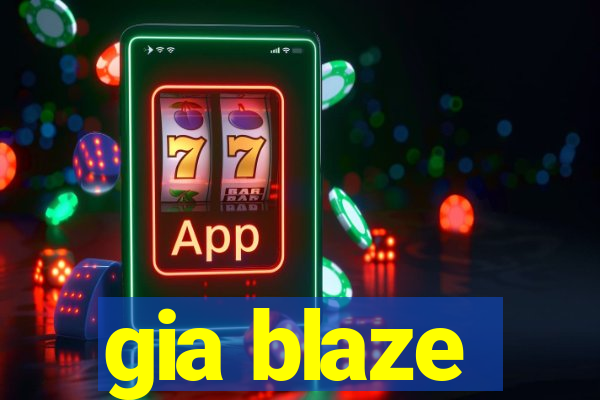 gia blaze