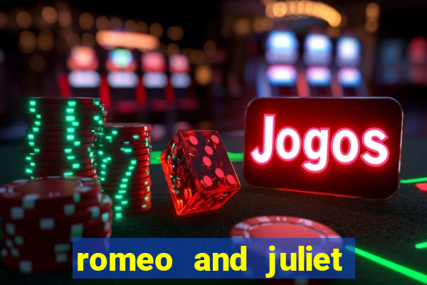 romeo and juliet slot oyunu