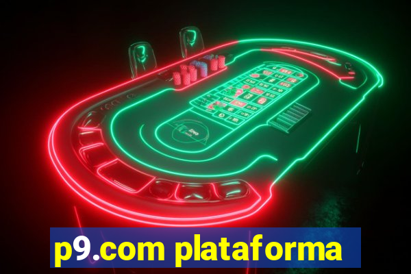 p9.com plataforma