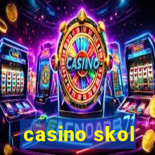 casino skol