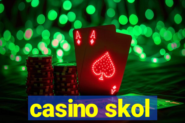 casino skol