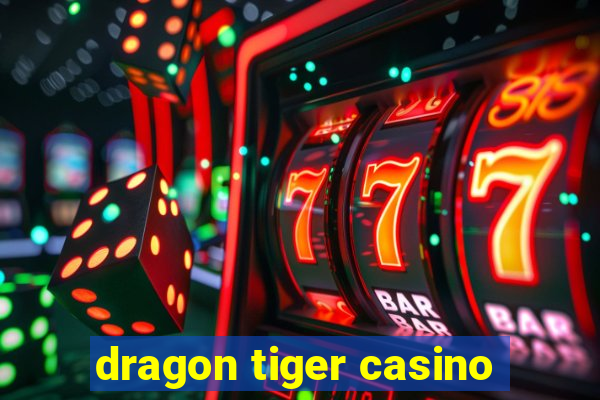 dragon tiger casino