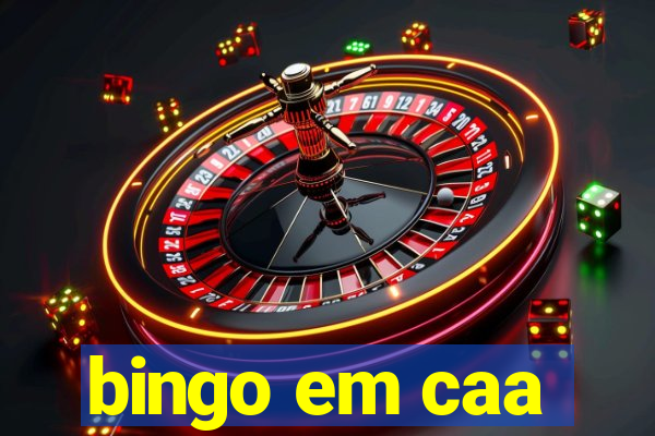 bingo em caa