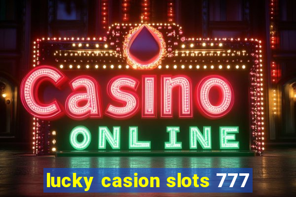 lucky casion slots 777