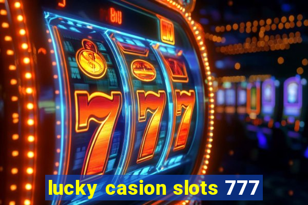 lucky casion slots 777