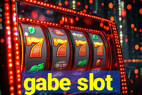 gabe slot