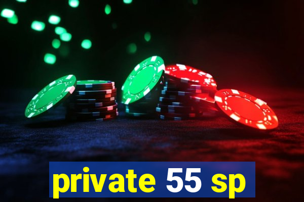 private 55 sp