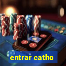 entrar catho