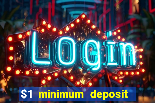 $1 minimum deposit casino australia