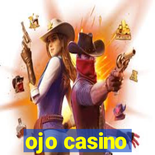 ojo casino