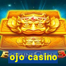 ojo casino