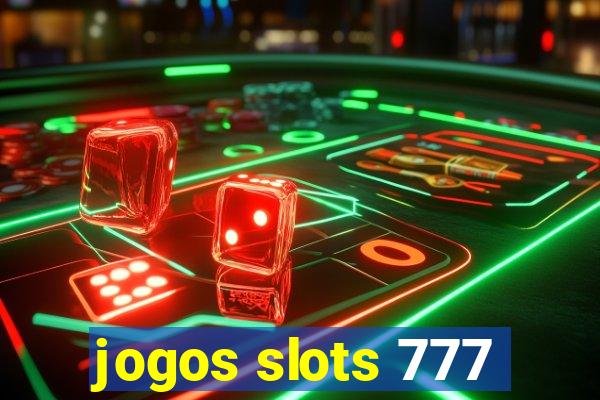 jogos slots 777