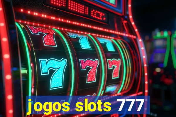 jogos slots 777