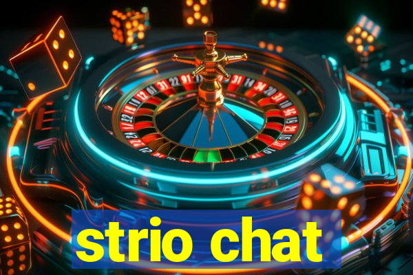 strio chat