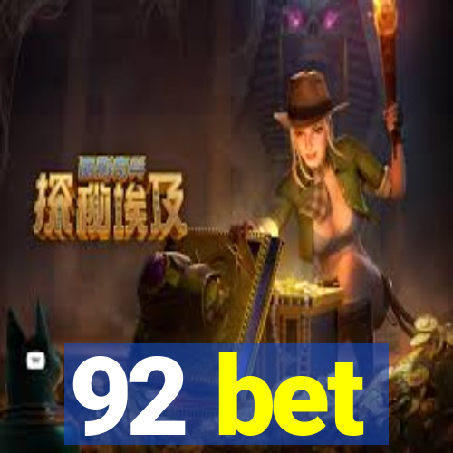 92 bet