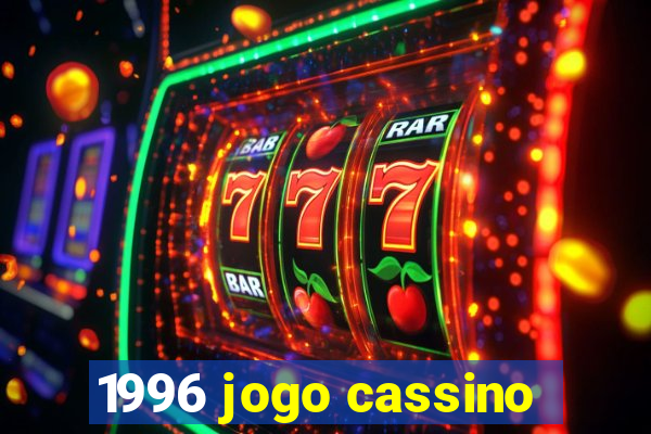 1996 jogo cassino