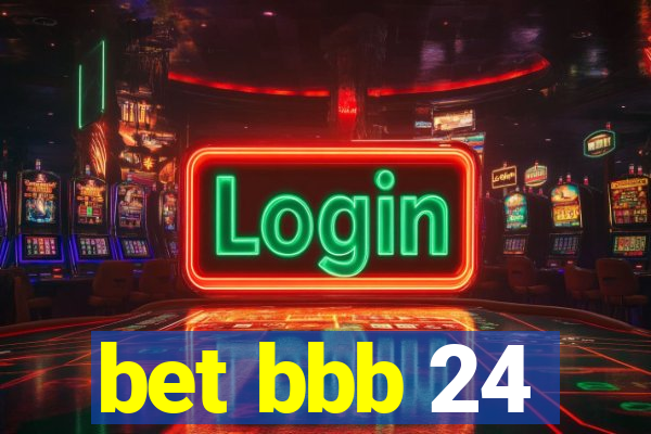 bet bbb 24