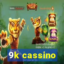 9k cassino