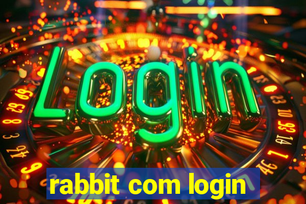 rabbit com login