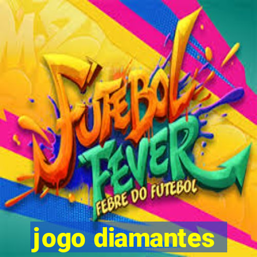 jogo diamantes