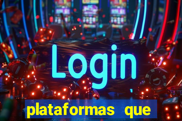 plataformas que estao pagando agora