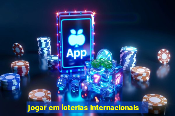 jogar em loterias internacionais