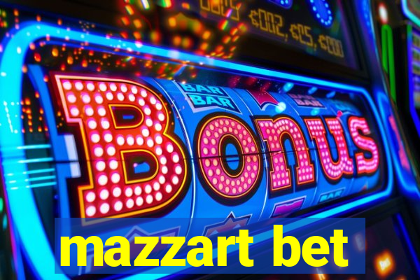 mazzart bet