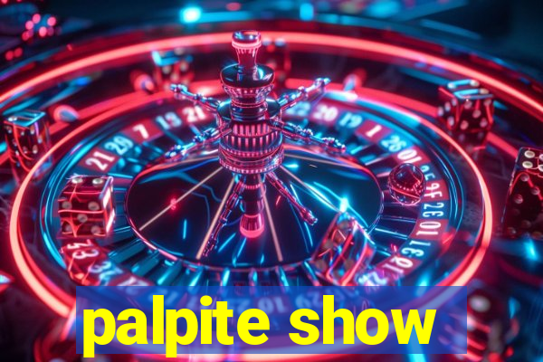 palpite show