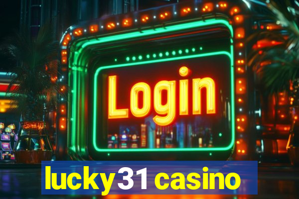 lucky31 casino