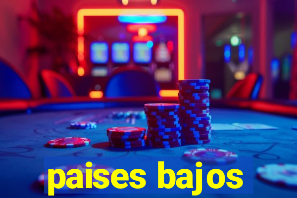 paises bajos