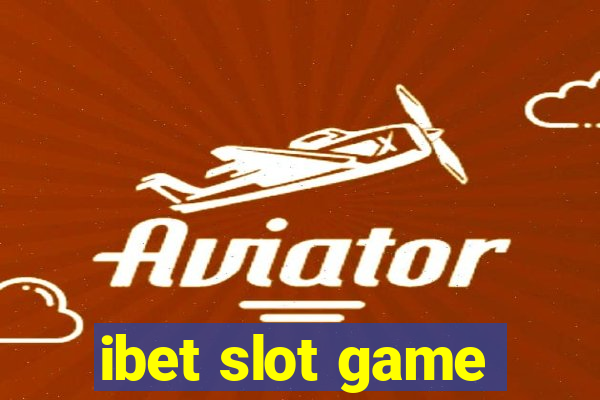 ibet slot game