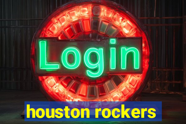 houston rockers