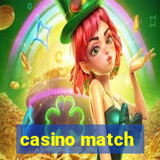 casino match