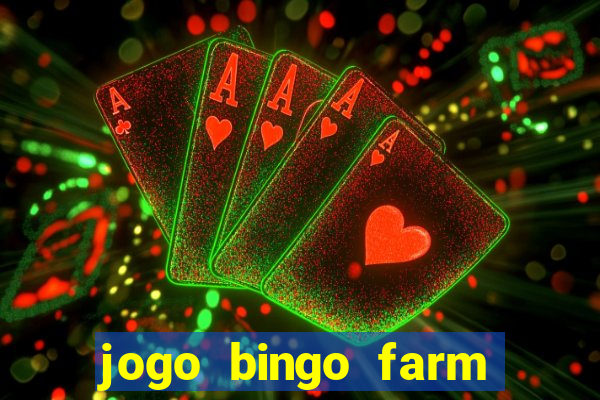 jogo bingo farm paga mesmo