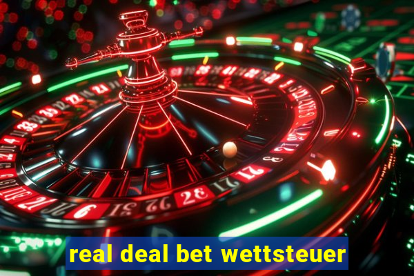 real deal bet wettsteuer