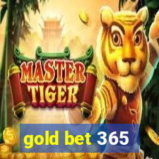 gold bet 365