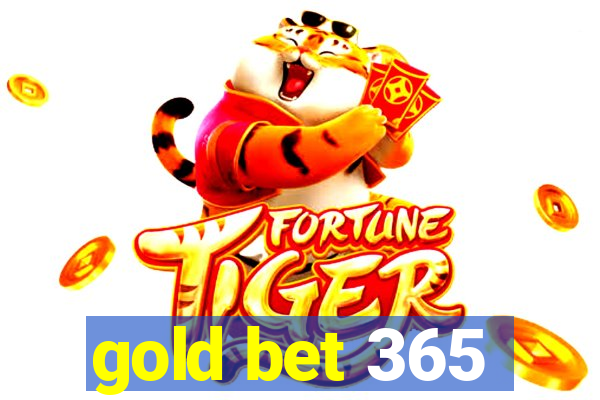 gold bet 365