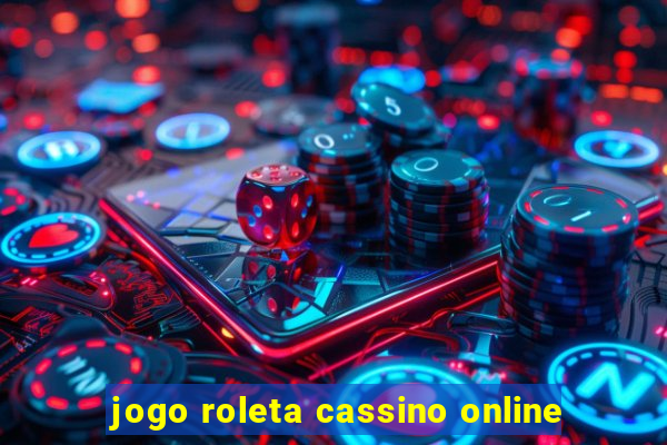 jogo roleta cassino online