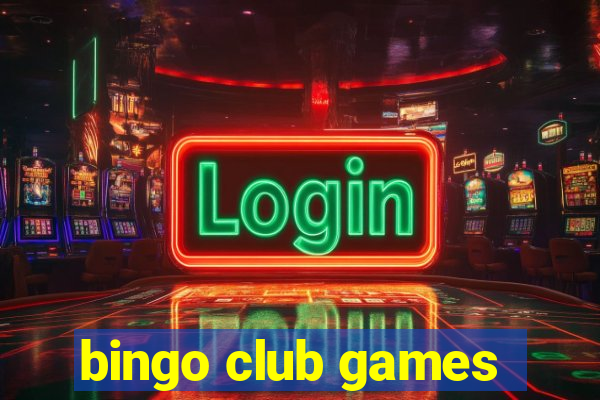 bingo club games