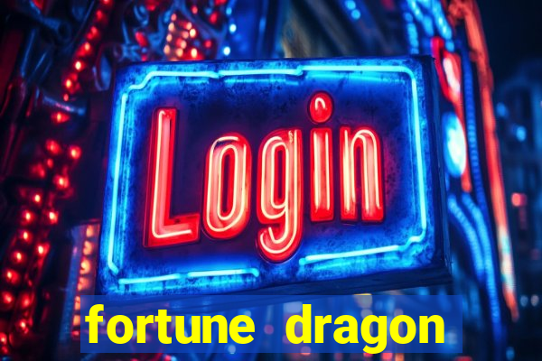 fortune dragon ganho certo demo