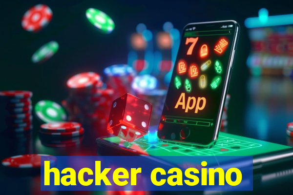 hacker casino