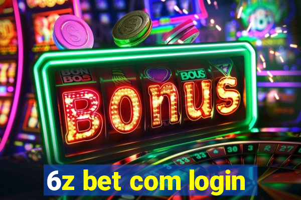 6z bet com login