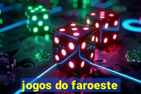 jogos do faroeste