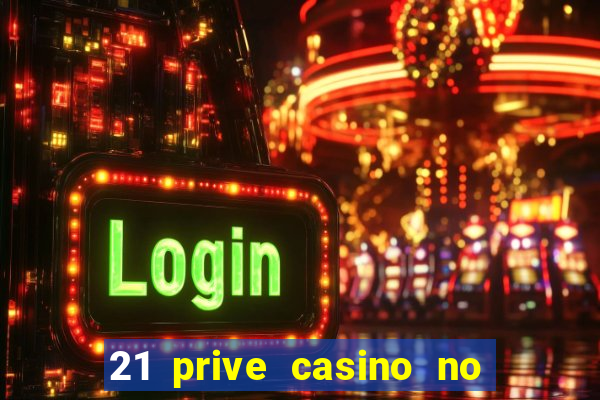 21 prive casino no deposit bonus codes