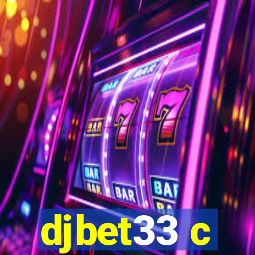 djbet33 c