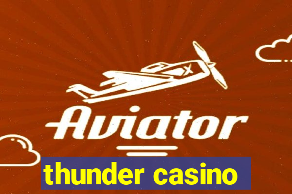 thunder casino