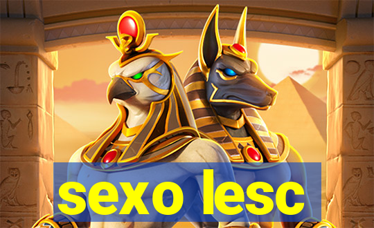 sexo lesc