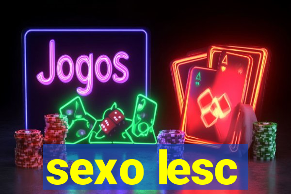 sexo lesc